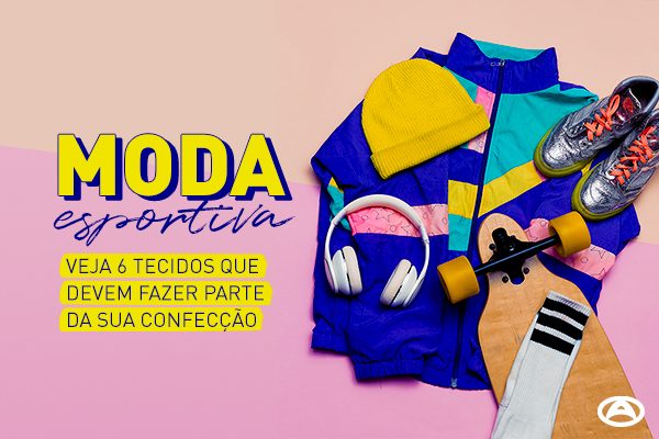 Moda esportiva: veja 6 tecidos que devem fazer parte da sua confecção -  Blog Adina Têxtil