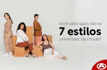 Você conhece os 7 estilos universais da moda?